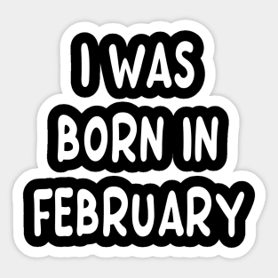 Typography Born In February Sticker